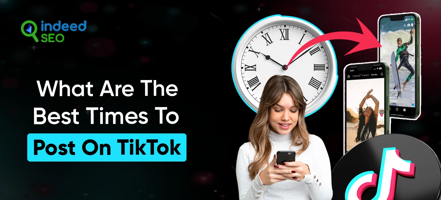 What Are The Best Times To Post On TikTok_