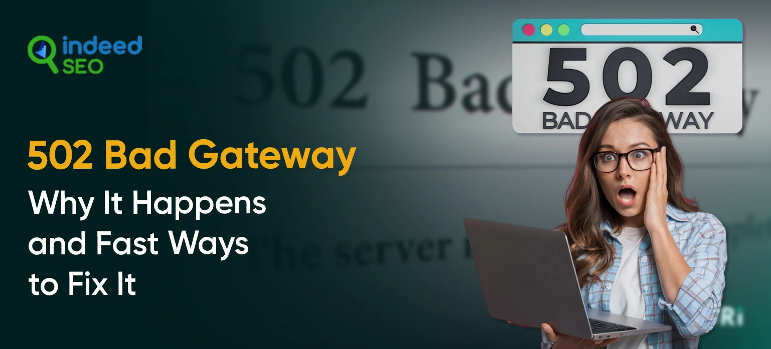 502 Bad Gateway_ Why It Happens and Fast Ways to Fix It
