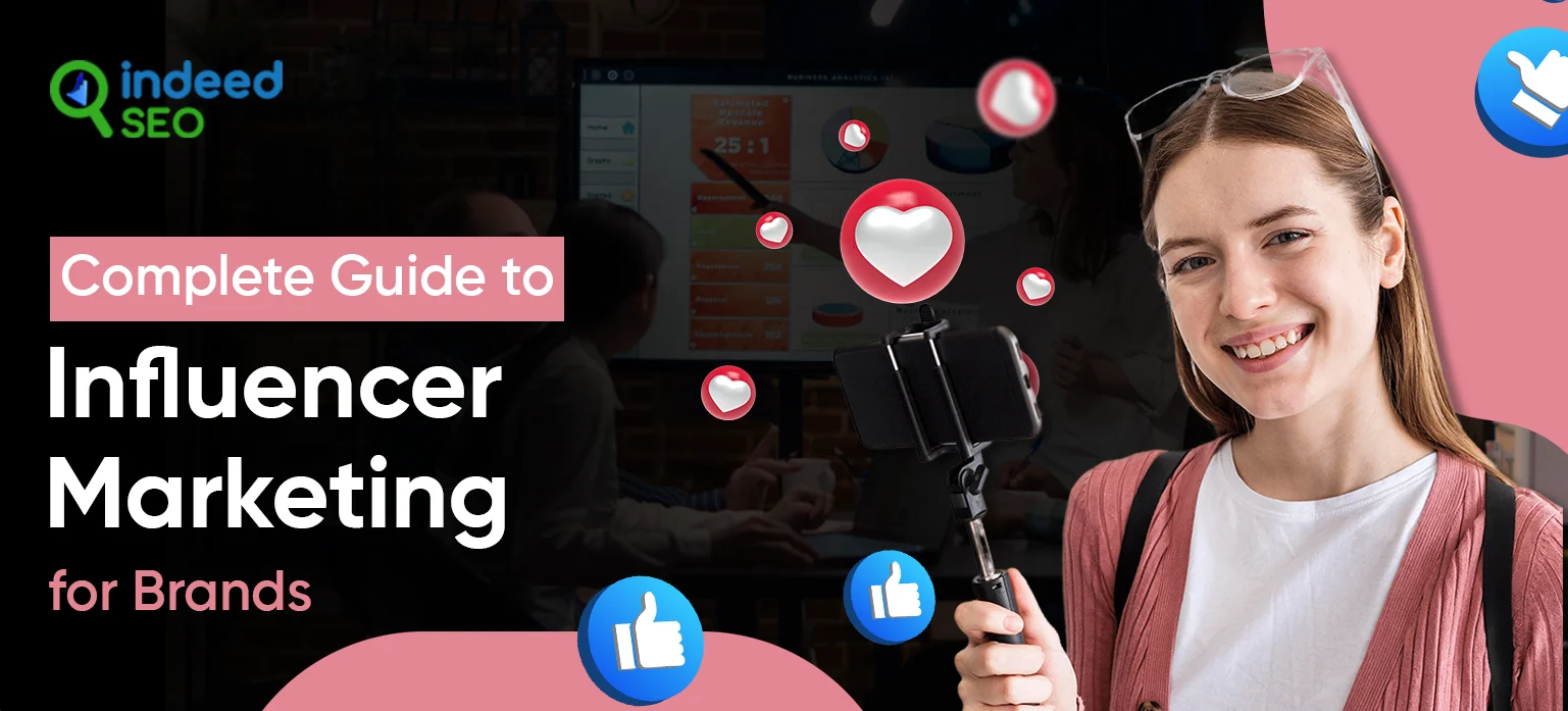 Complete Guide to Influencer Marketing for Brands