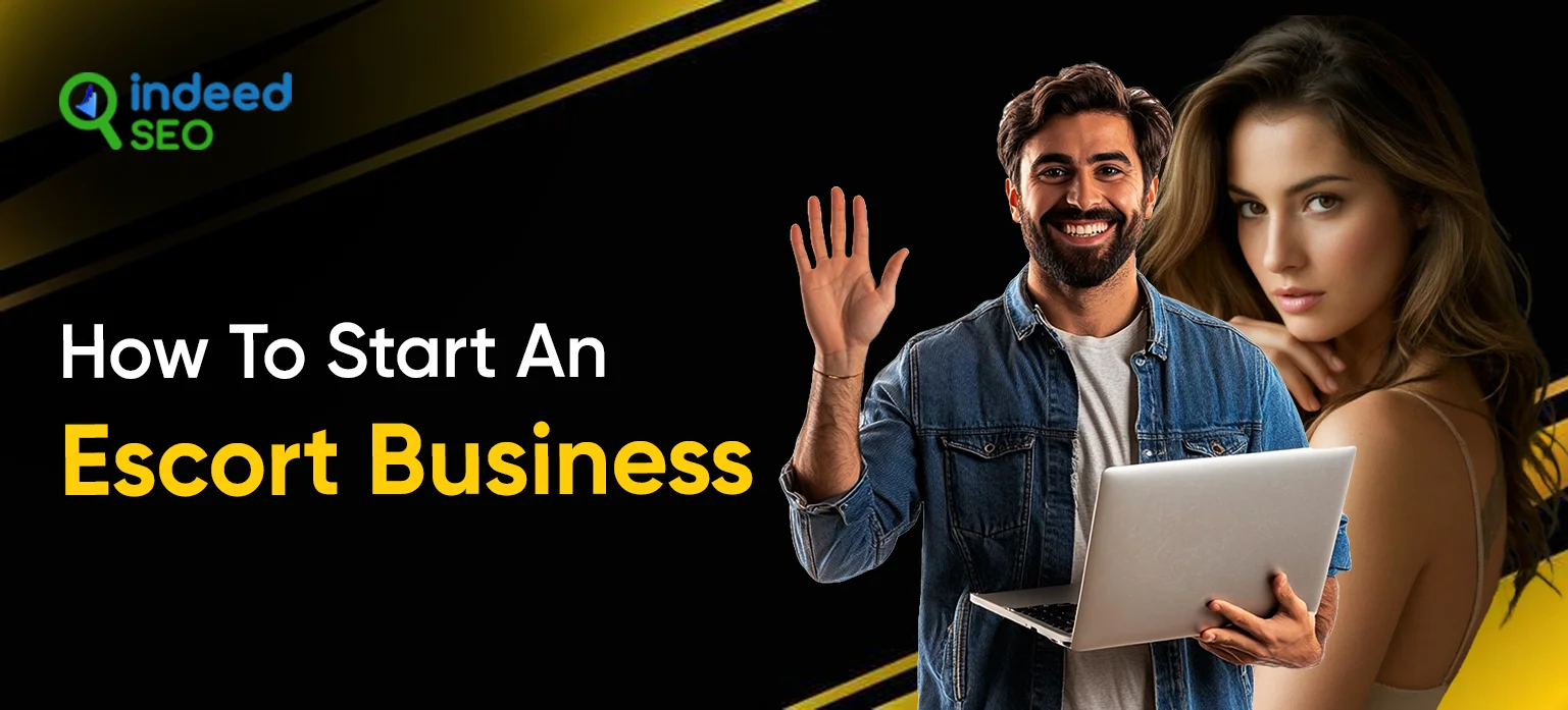 How To Start An Escort Business