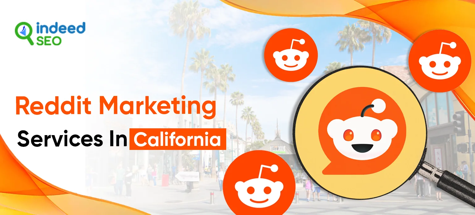 Reddit Marketing Services In California