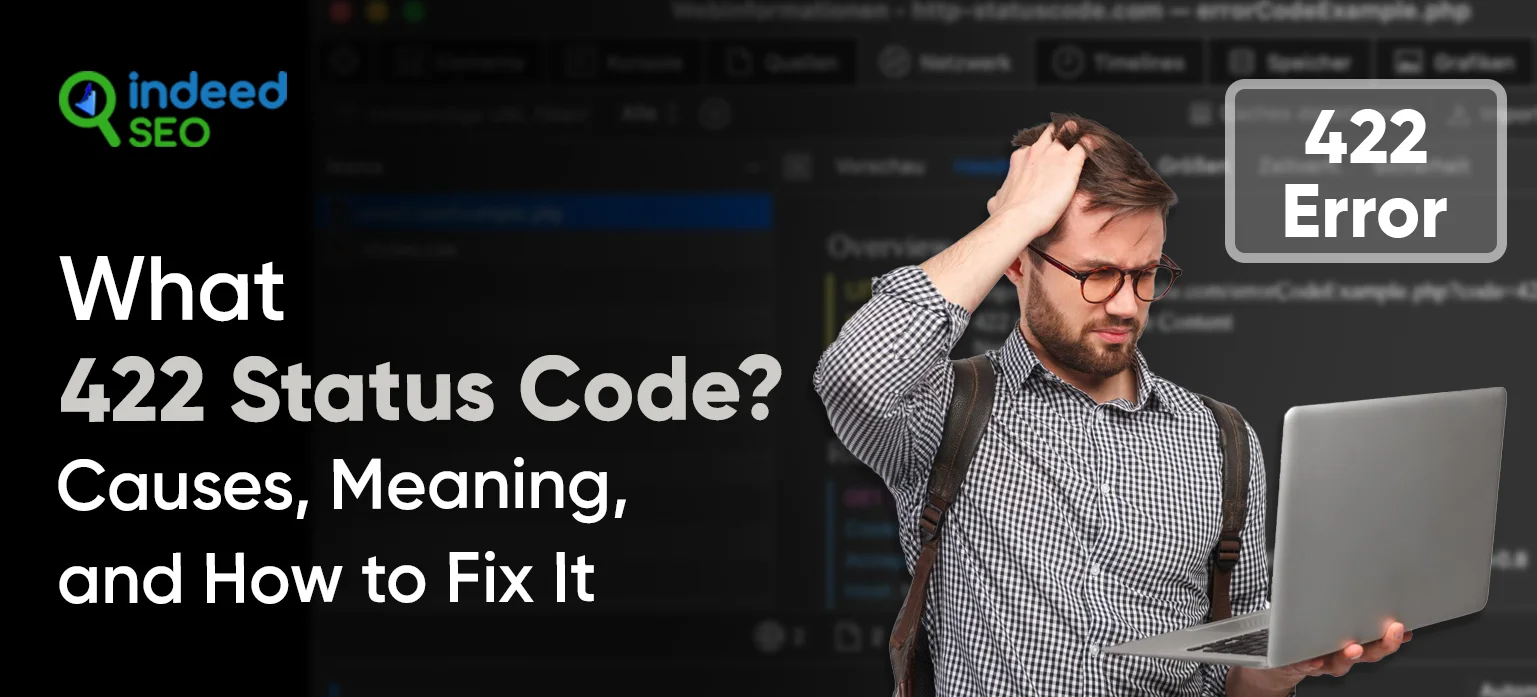 What Is 422 Status Code_ Causes, Meaning, and How to Fix It