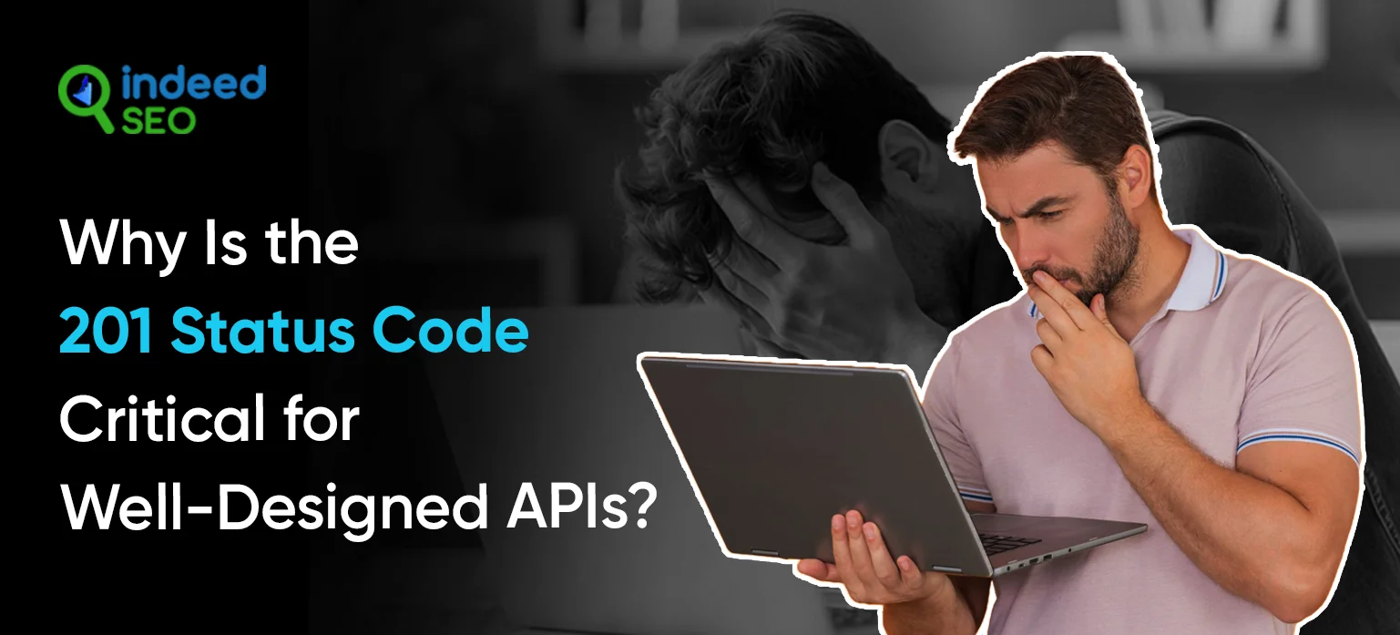 Why Is the 201 Status Code Critical for Well-Designed APIs__