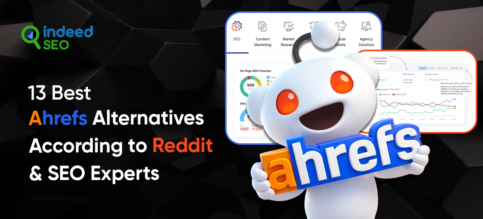 13 Best Ahrefs Alternatives According to Reddit & SEO Experts