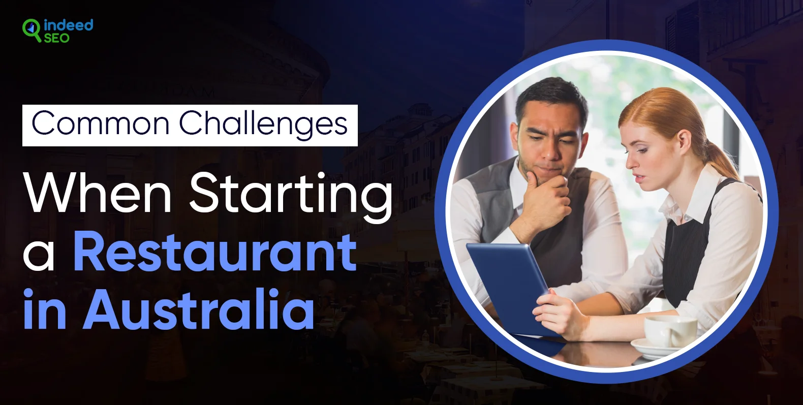 Common Challenges When Starting a Restaurant in Australia