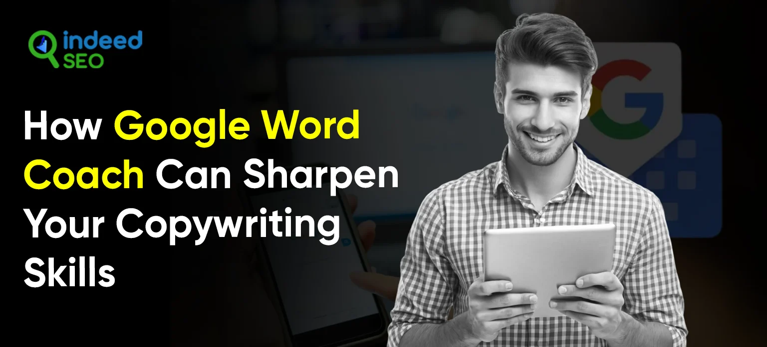 _How Google Word Coach Can Sharpen Your Copywriting Skills