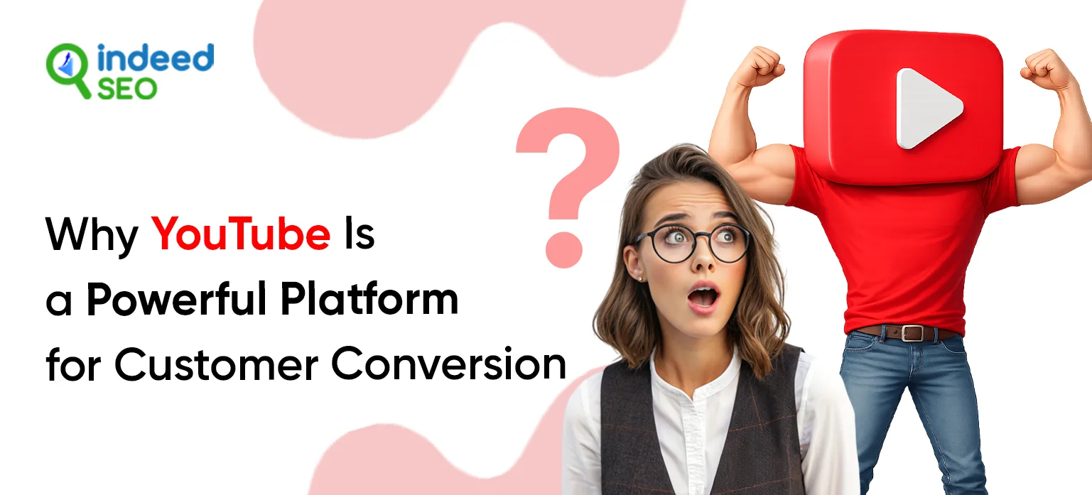 Why YouTube Is a Powerful Platform for Customer Conversion