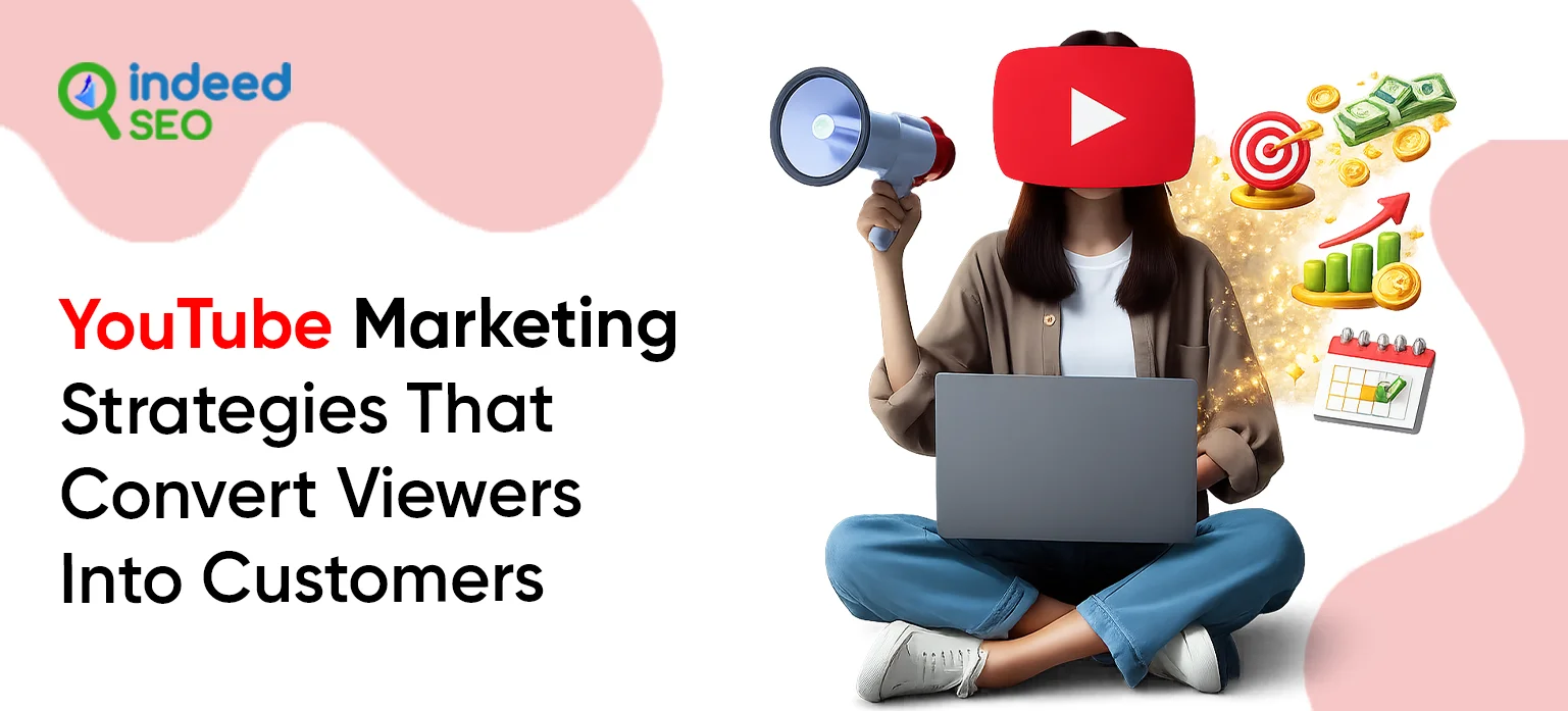 YouTube Marketing Strategies That Convert Viewers Into Customers