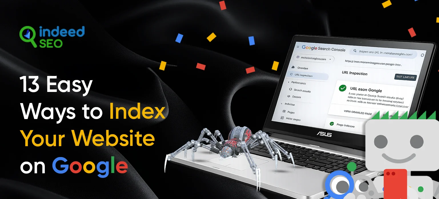 13 Easy Ways to Index Your Website on Google