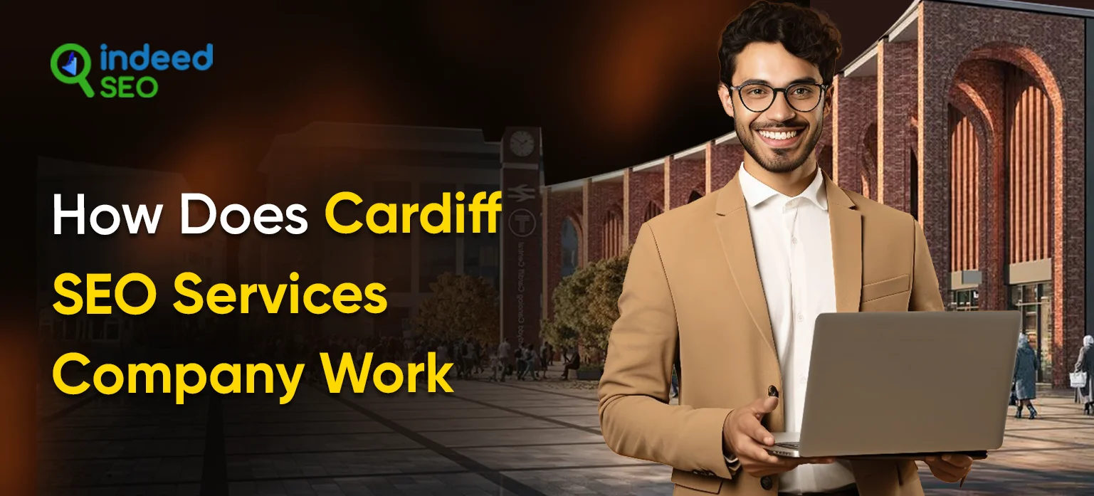 How Does Cardiff SEO Services Company Work