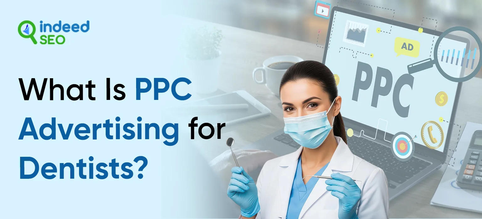 What Is PPC Advertising for Dentists