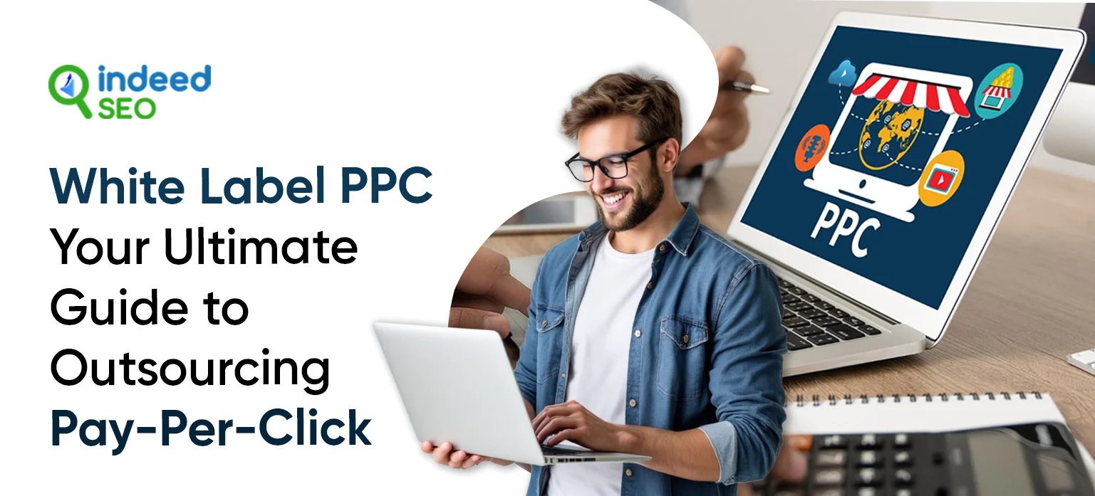 White Label PPC_ Your Ultimate Guide to Outsourcing Pay-Per-Click