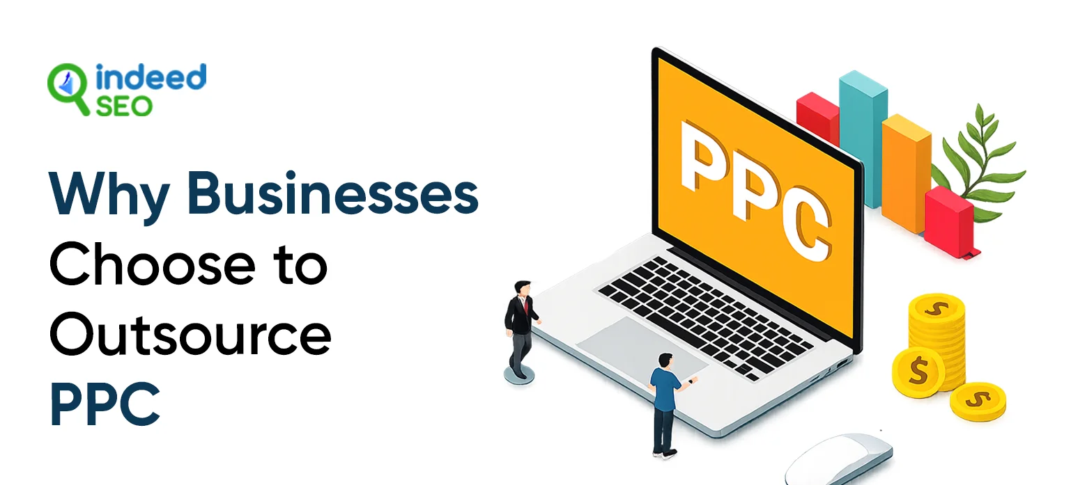 Why Businesses Choose to Outsource PPC