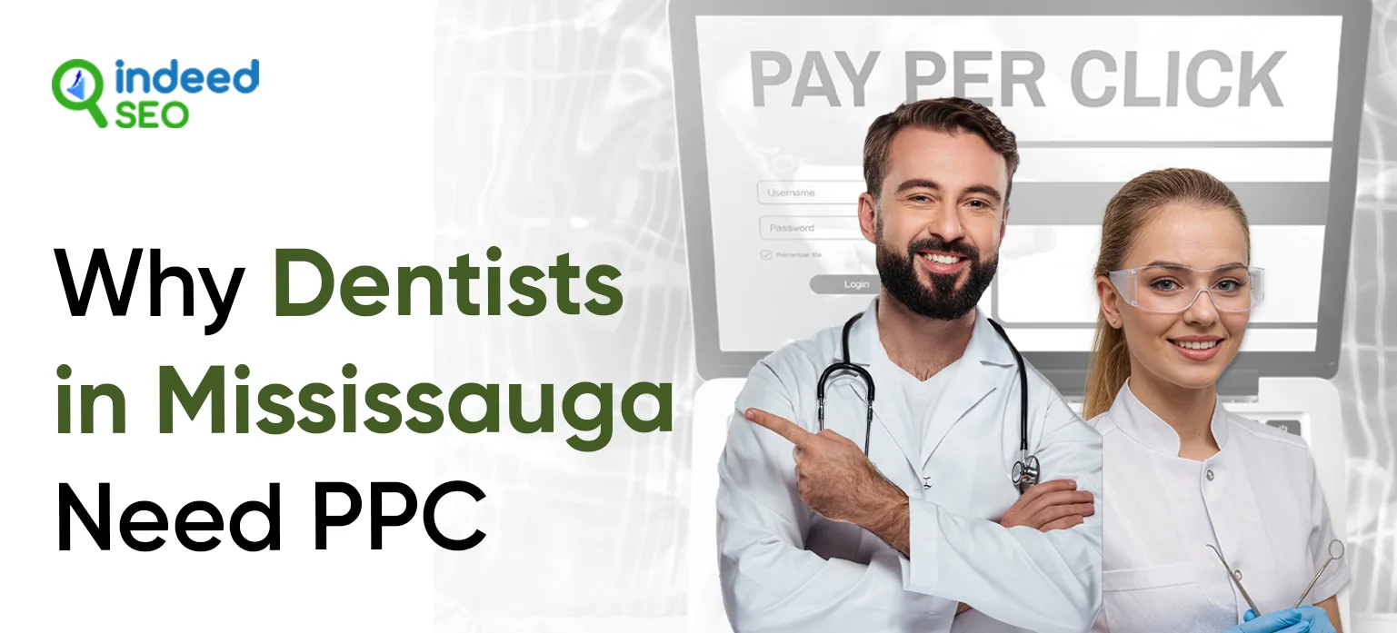 Why Dentists in Mississauga Need PPC