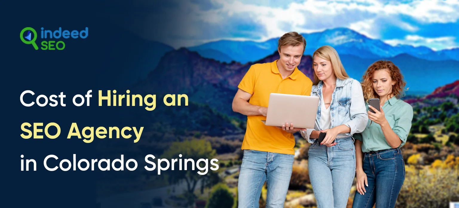 Cost of Hiring an SEO Agency in Colorado Springs