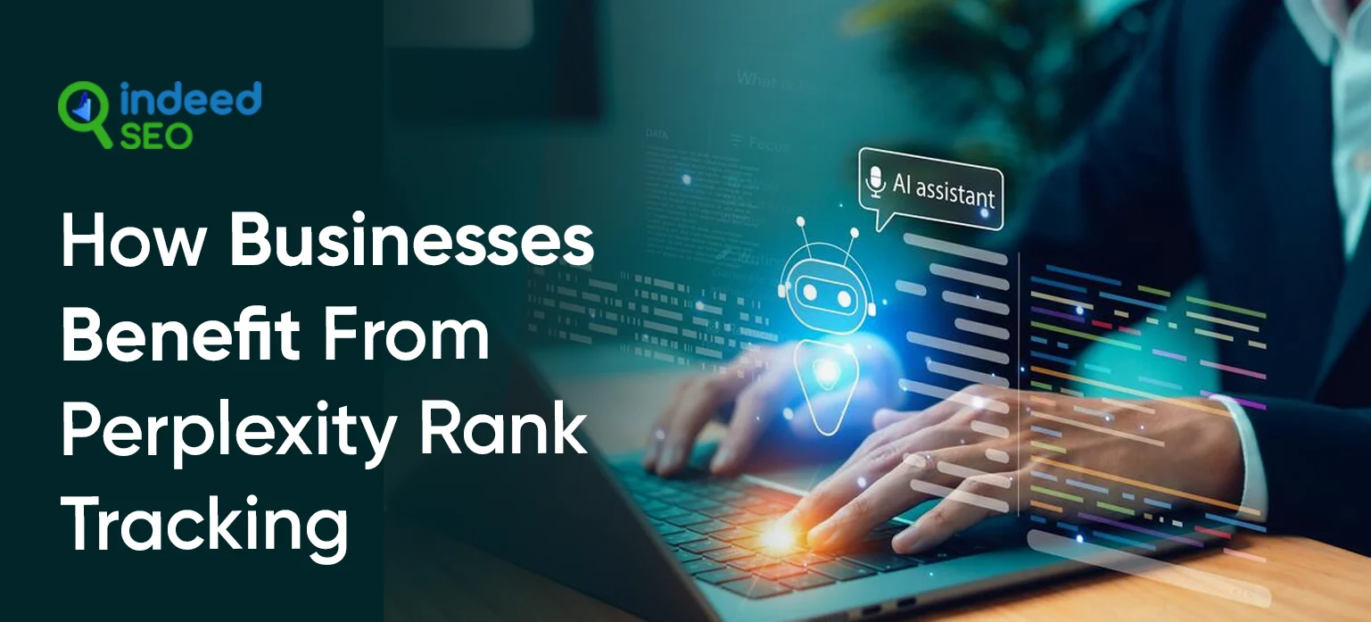 How Businesses Benefit From Perplexity Rank Tracking