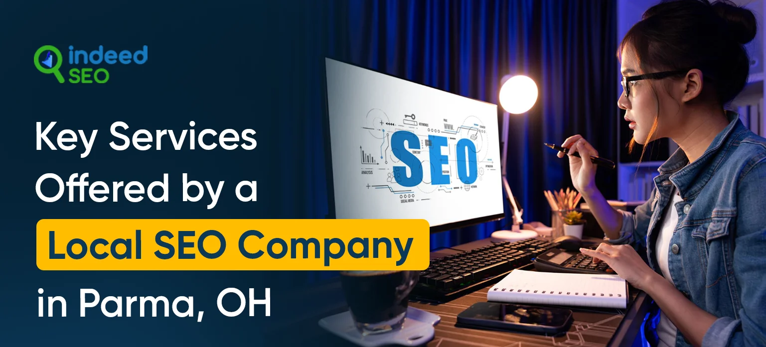 Key Services Offered by a Local SEO Company in Parma, OH