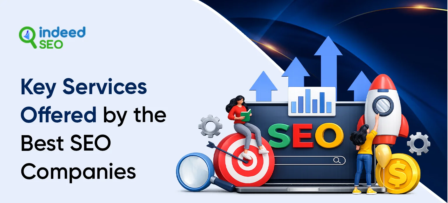 Key Services Offered by the Best SEO Companies