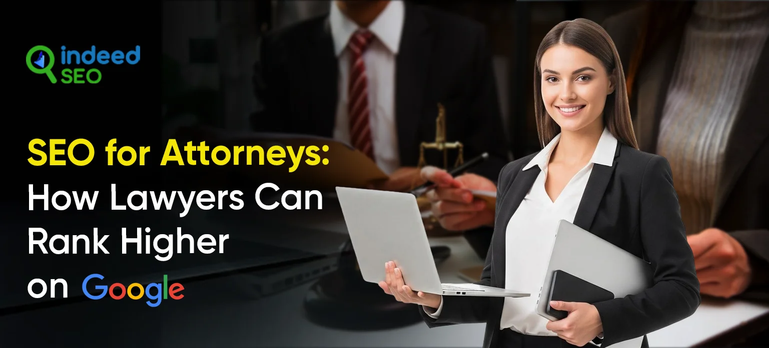 SEO for Attorneys_ How Lawyers Can Rank Higher on Google