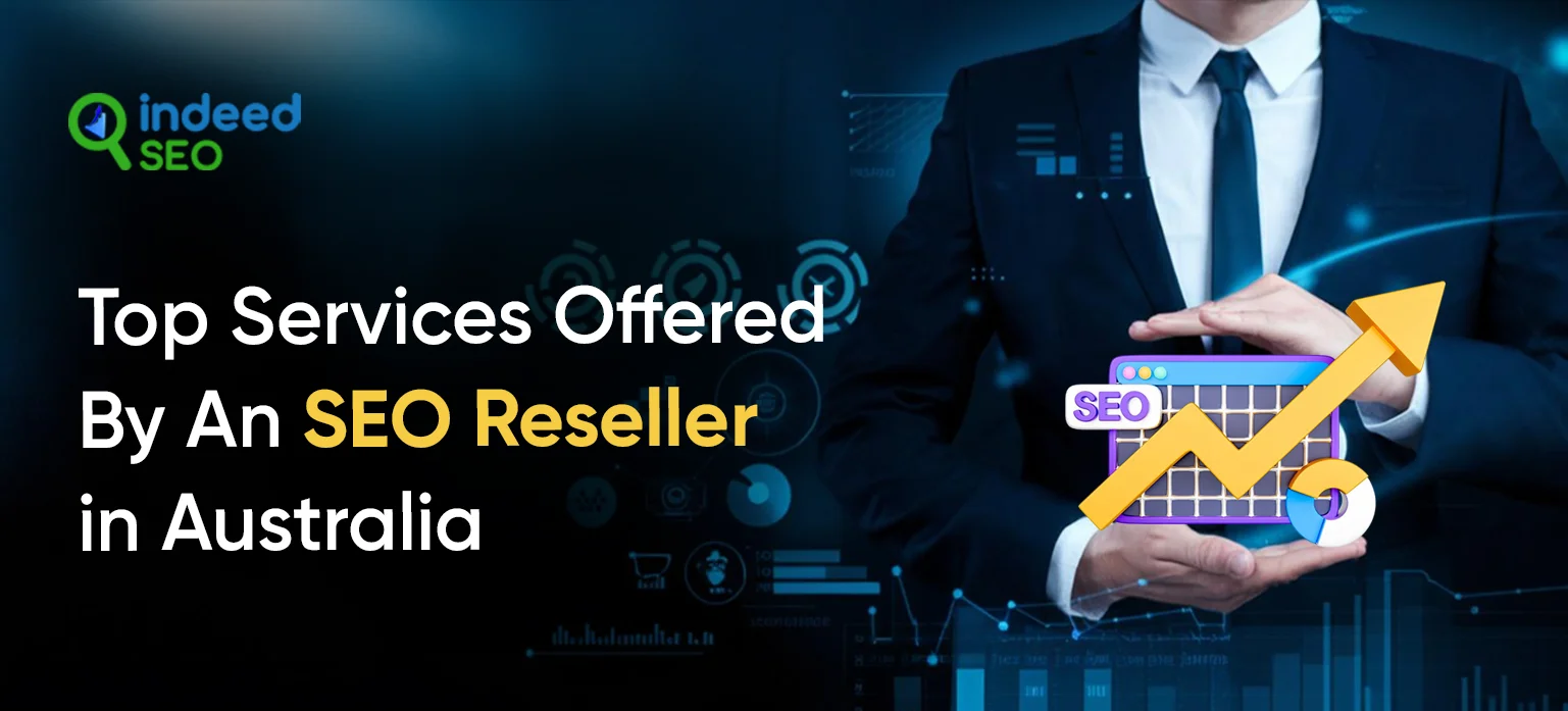 Top Services Offered By An SEO Reseller in Australia