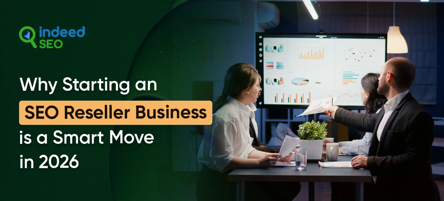Why Starting an SEO Reseller Business is a Smart Move in 2026