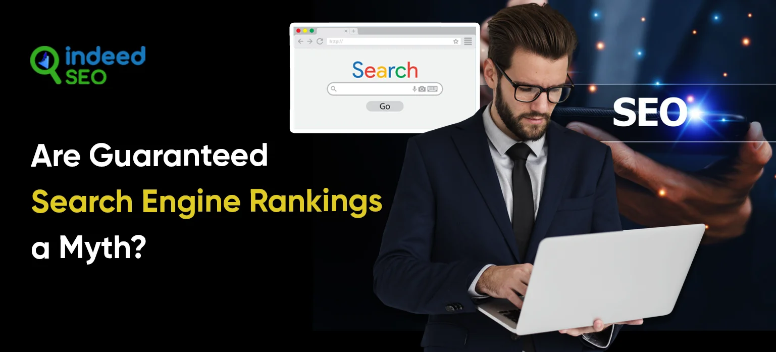 Are Guaranteed Search Engine Rankings a Myth_