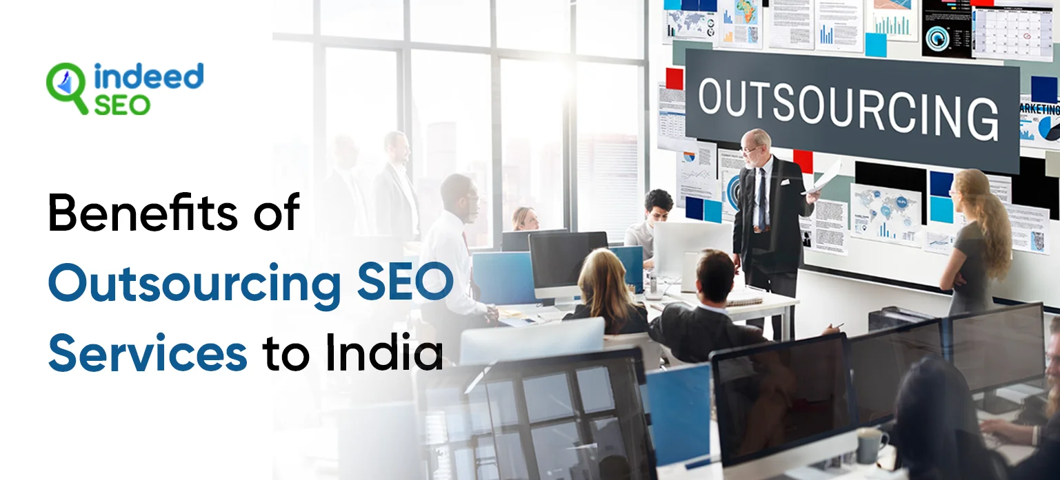 Benefits of Outsourcing SEO Services to India