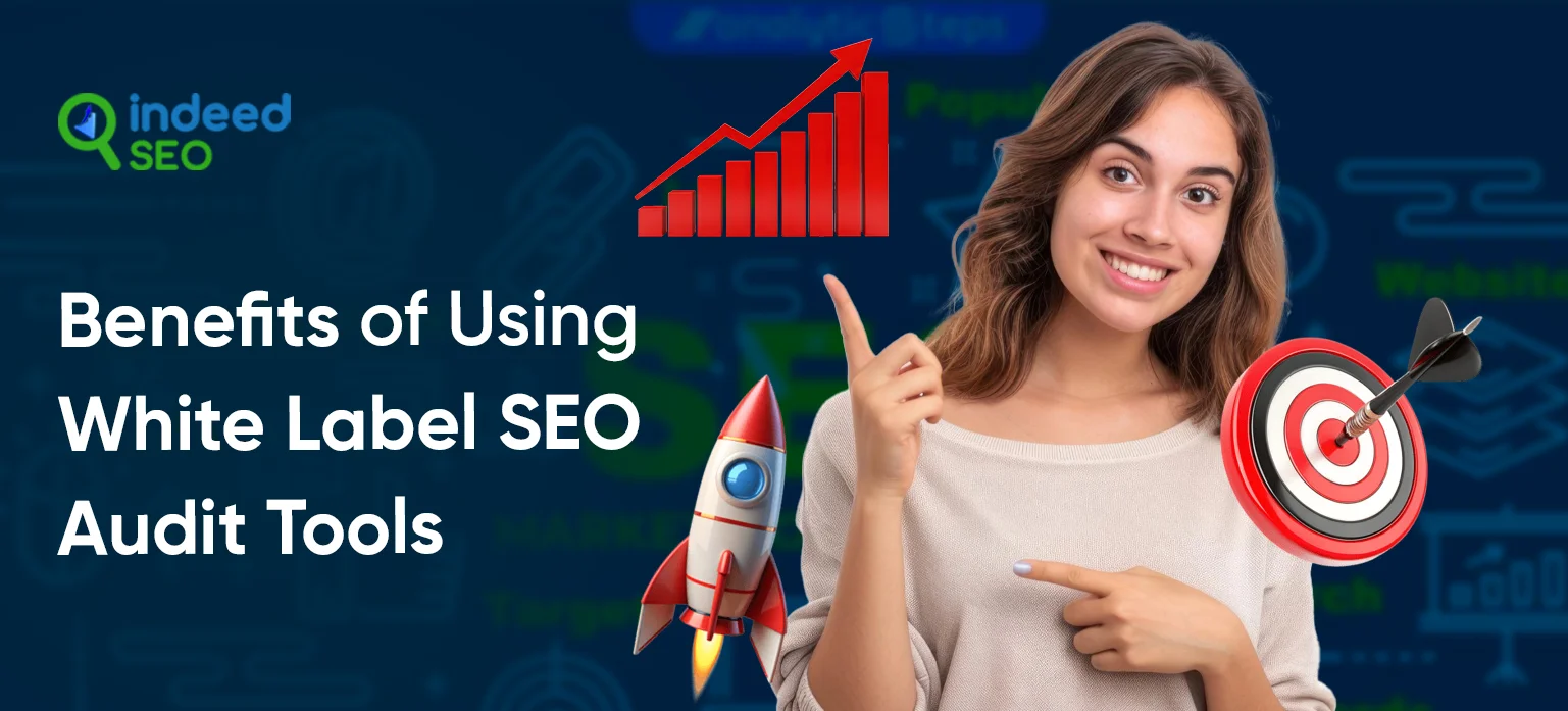 Benefits of Using White Label SEO Audit Tools