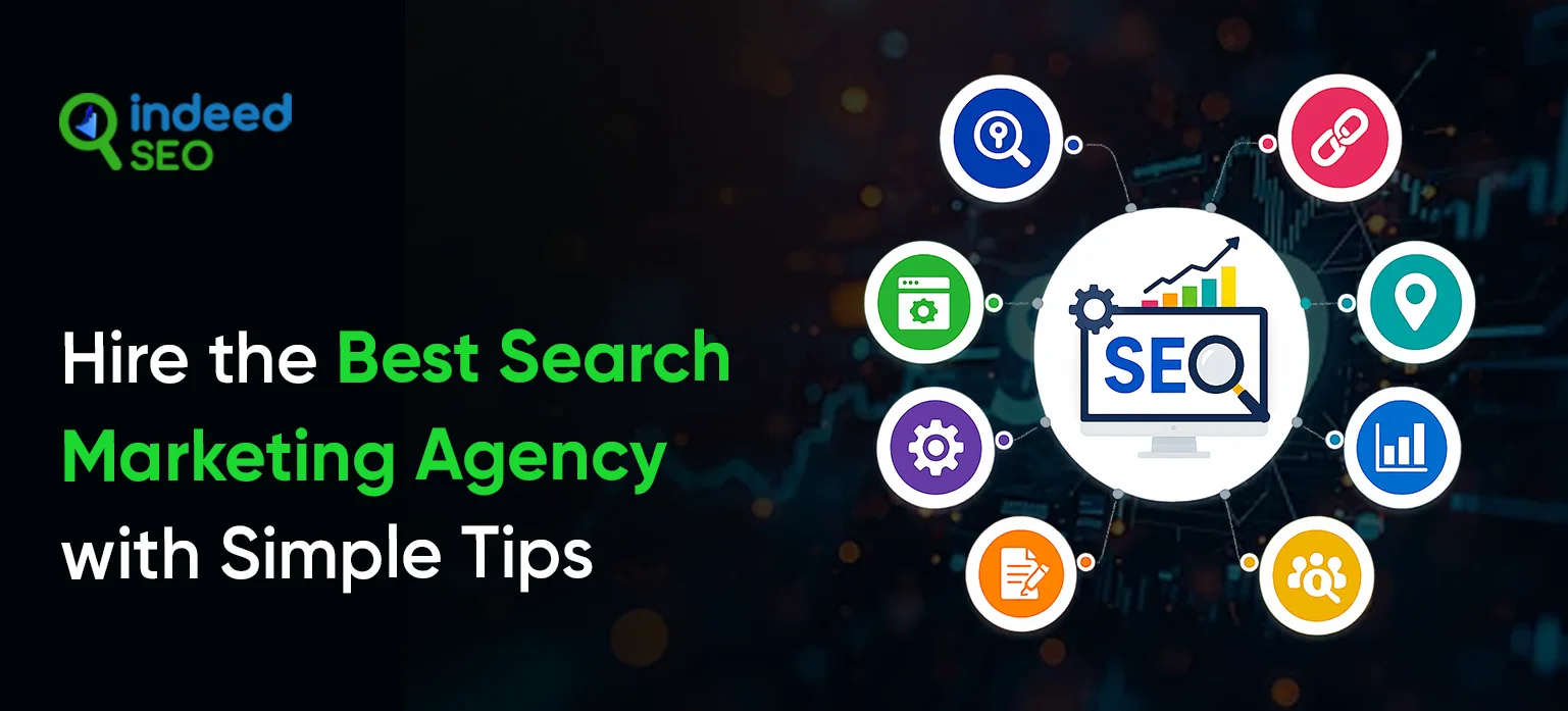 Hire the Best Search Marketing Agency with Simple Tips