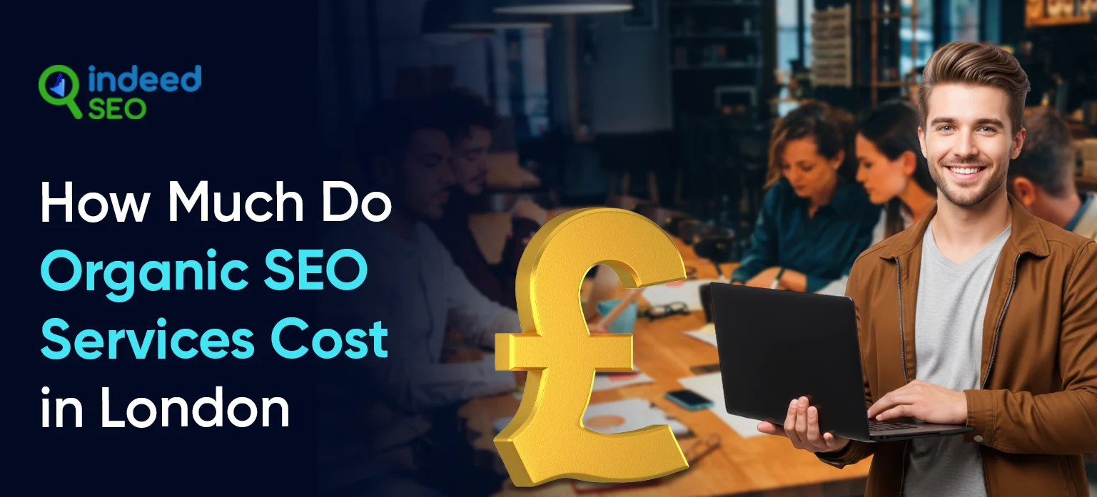 How Much Do Organic SEO Services Cost in London