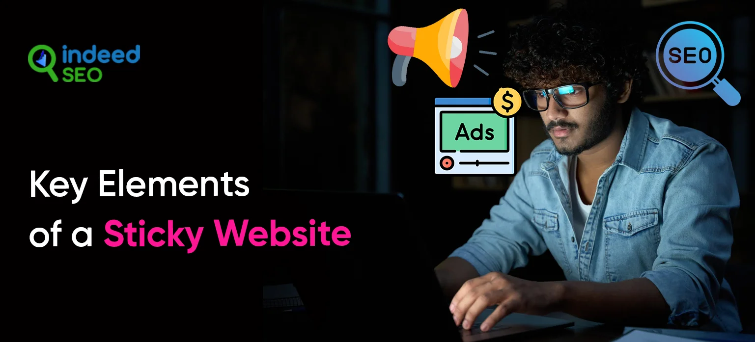 Key Elements of a Sticky Website