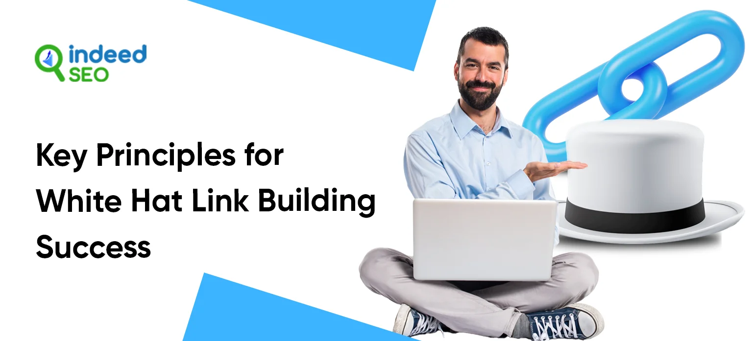 Key Principles for White Hat Link Building Success