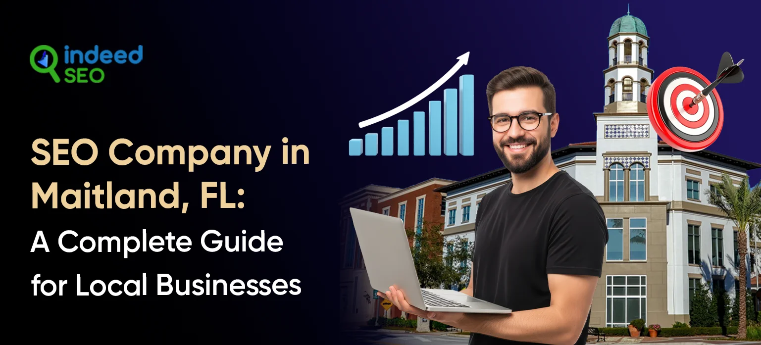 SEO Company in Maitland, FL_ A Complete Guide for Local Businesses (1)