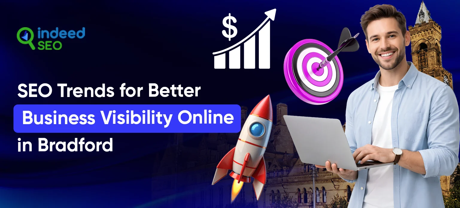 SEO Trends for Better Business Visibility Online in Bradford