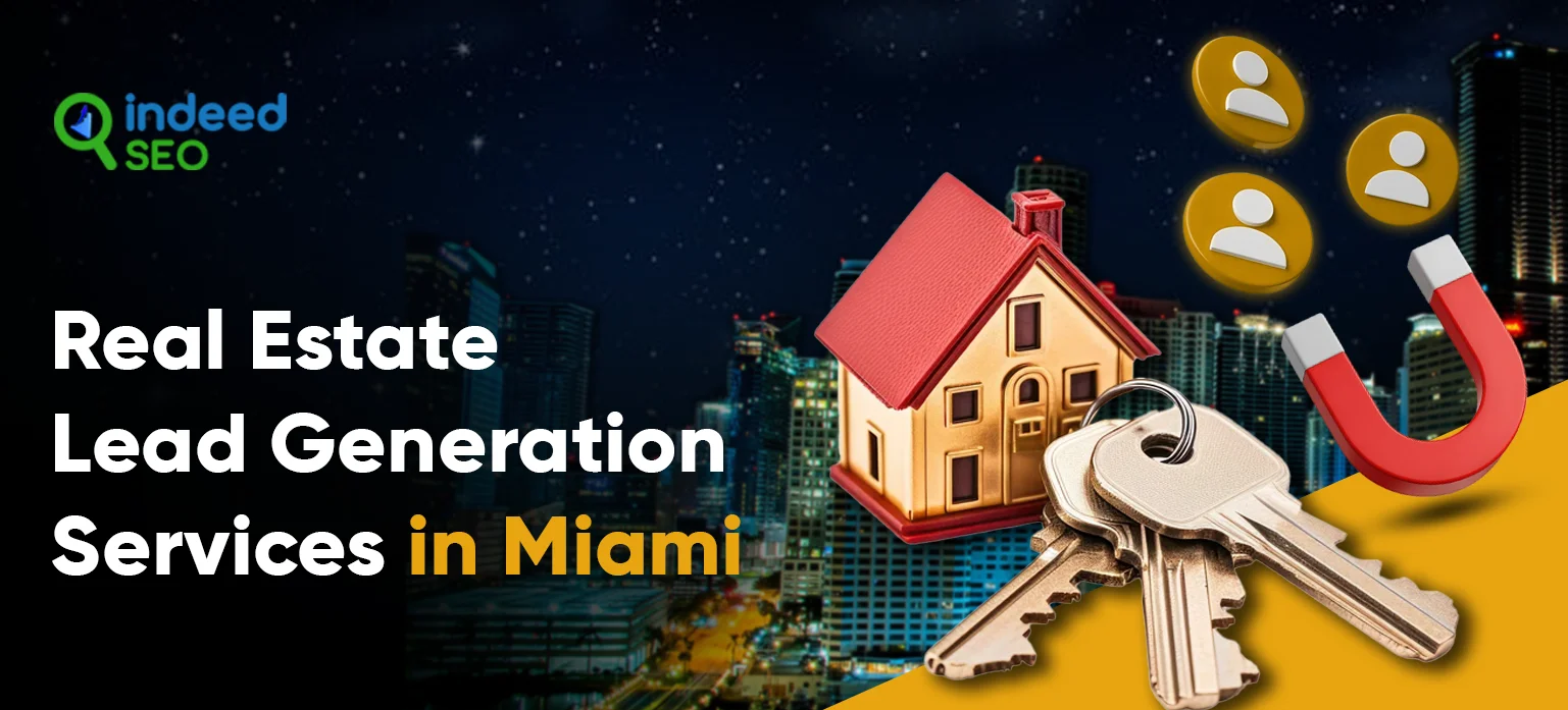 Real Estate Lead Generation Services in Miami