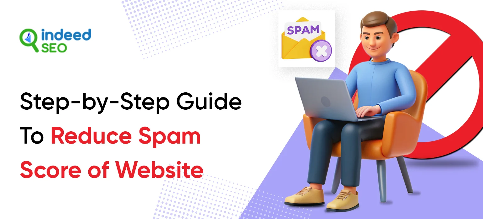 Step-by-Step Guide To Reduce Spam Score Of Website_