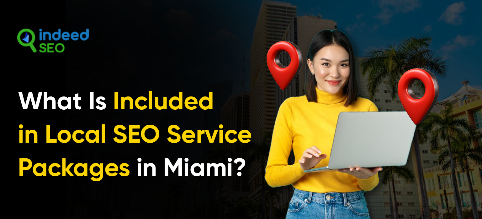 What Is Included in Local SEO Service Packages in Miami?