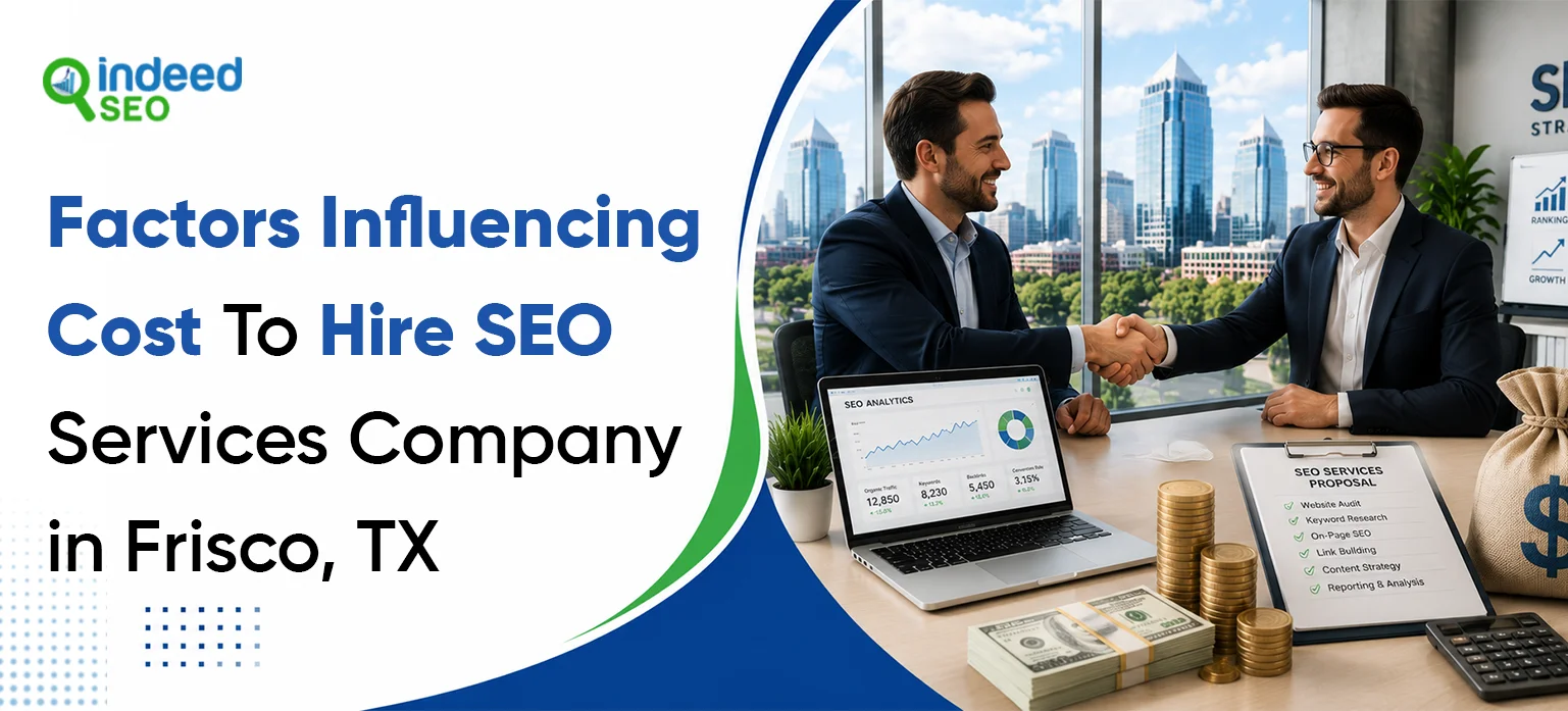 Factors Influencing Cost To Hire SEO Services Company in Frisco, TX