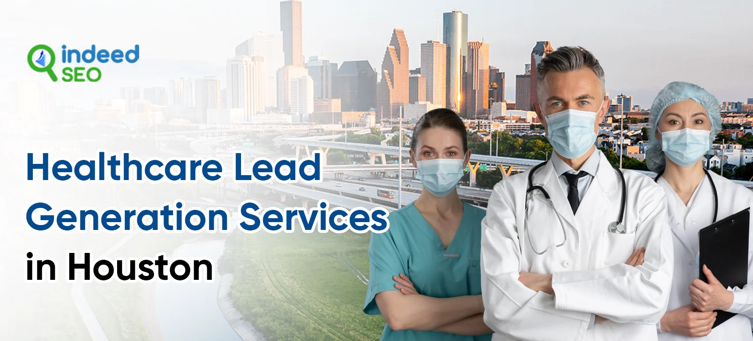 Healthcare Lead Generation Services in Houston