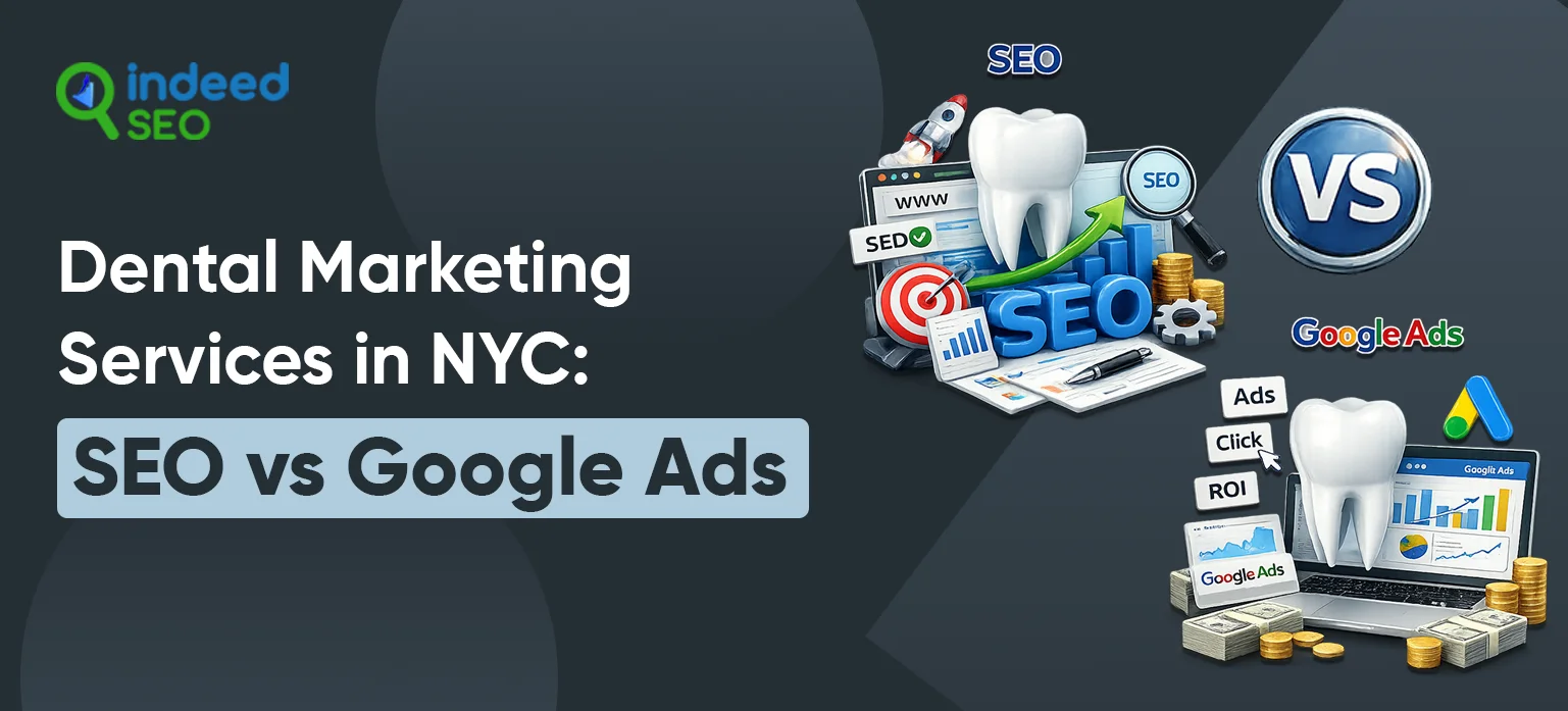 Dental Marketing Services in NYC: SEO vs Google Ads