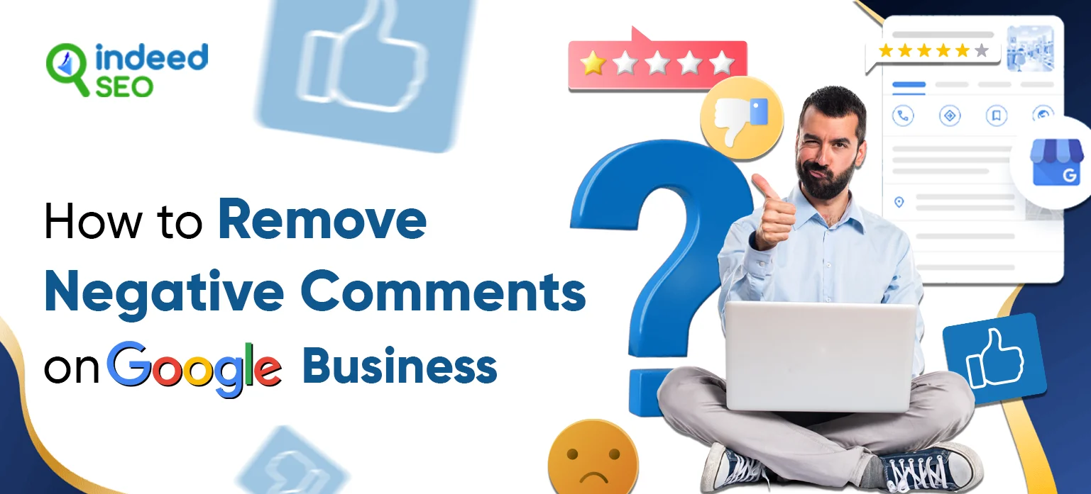 How to Remove Negative Comments on Google Business
