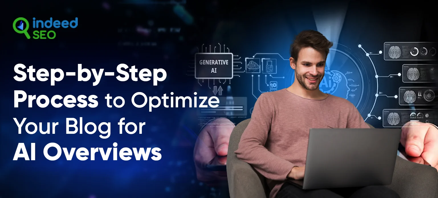 Step-by-Step Process to Optimize Your Blog for AI Overviews