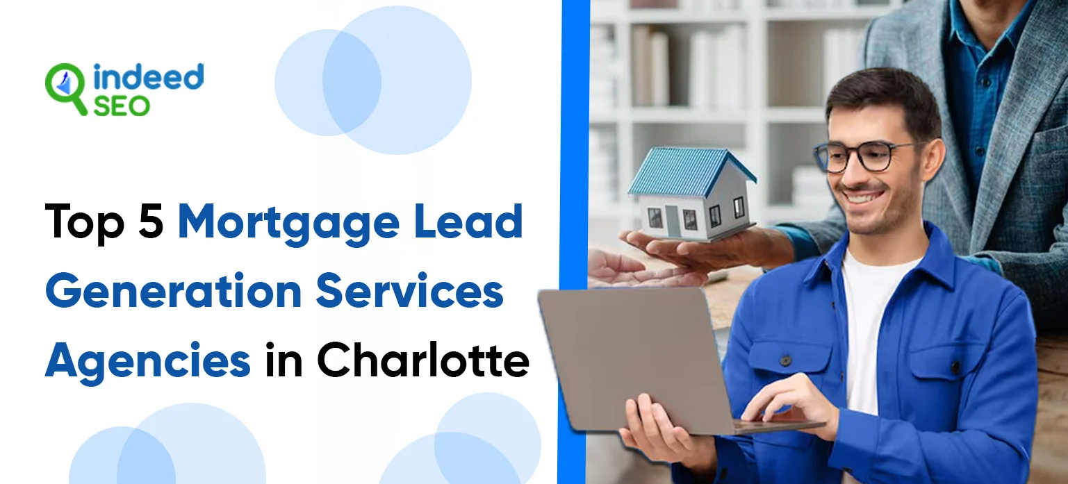 Top 5 Mortgage Lead Generation Services Agencies in Charlotte