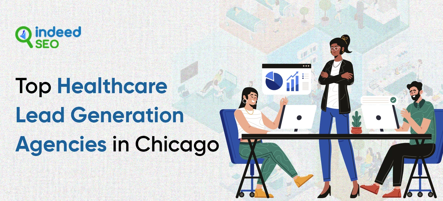 Top Healthcare Lead Generation Agencies in Chicago