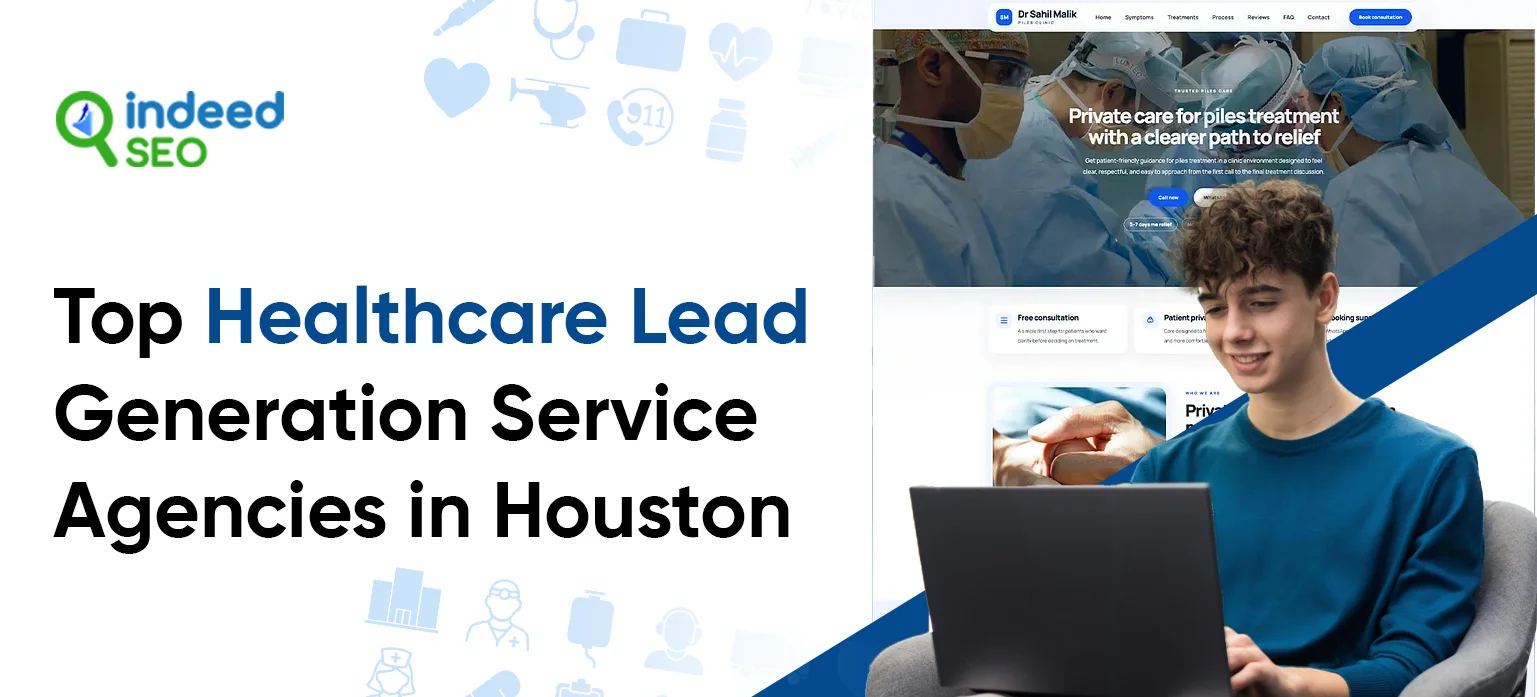 Top Healthcare Lead Generation Service Agencies in Houston 