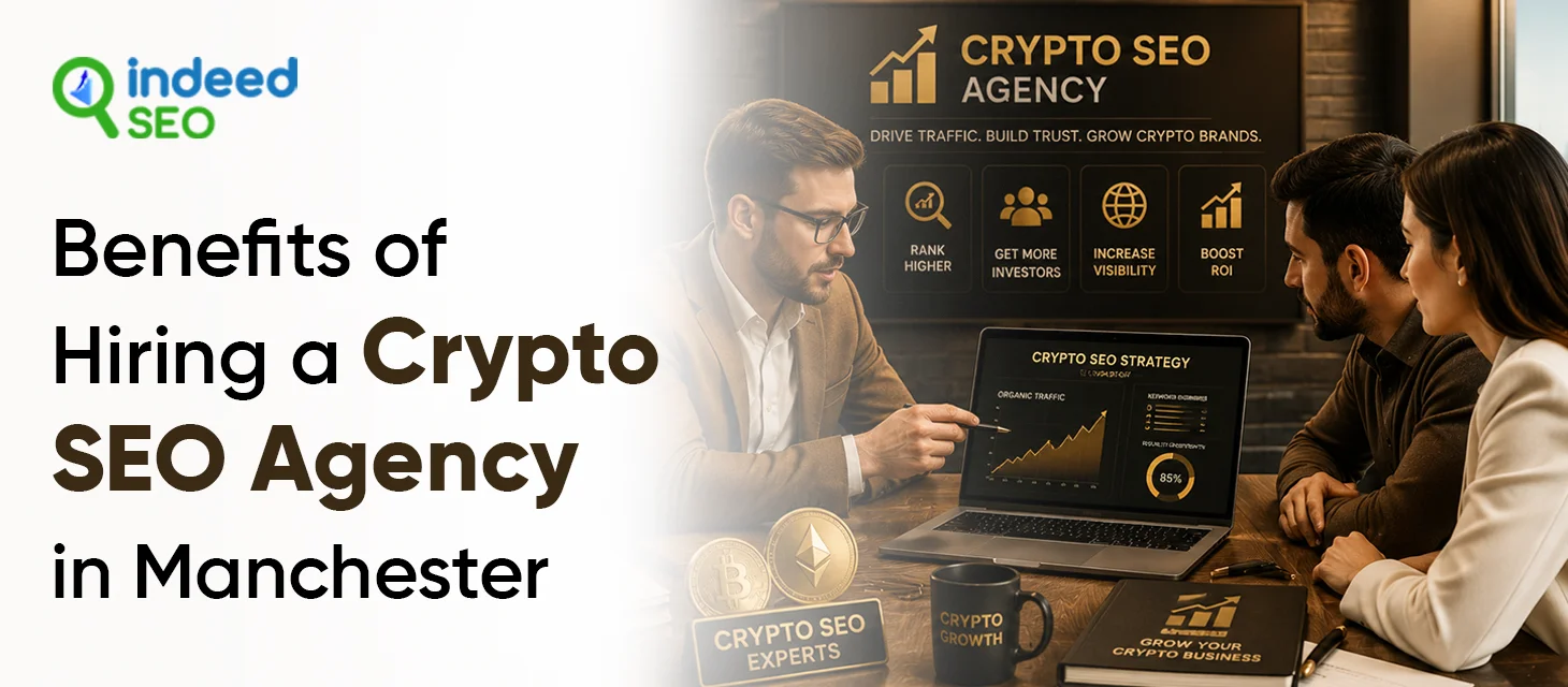 Benefits of Hiring a Crypto SEO Agency in Manchester