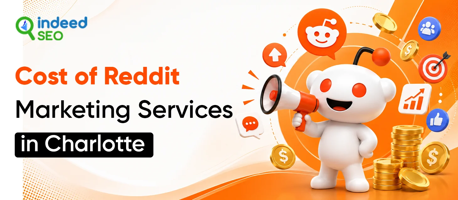 Cost Of Reddit Marketing Services in Charlotte