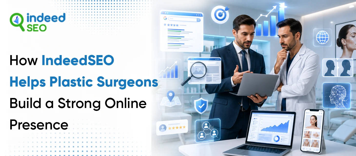 How IndeedSEO Helps Plastic Surgeons Build a Strong Online Presence_