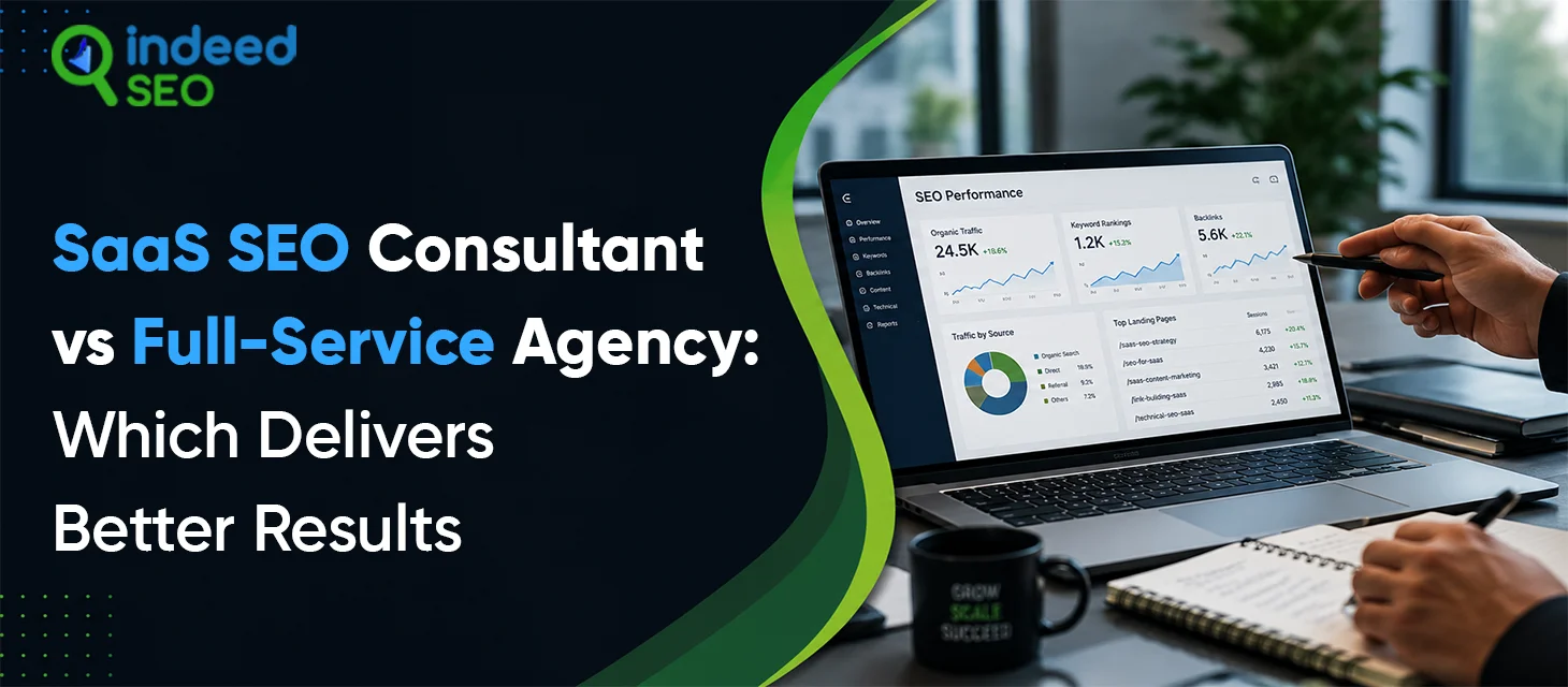 SaaS SEO Consultant vs Full-Service Agency: Which Delivers Better Results