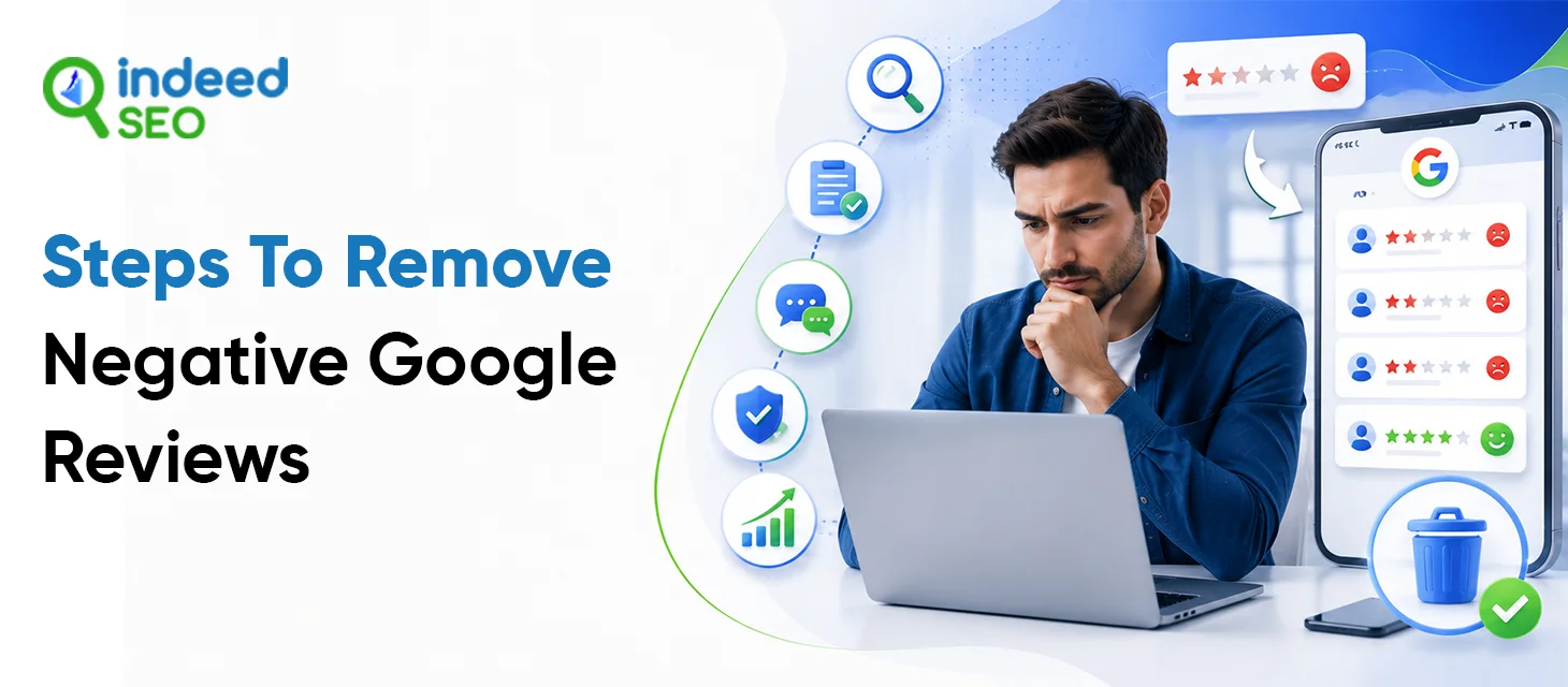 Steps To Remove Negative Google Reviews